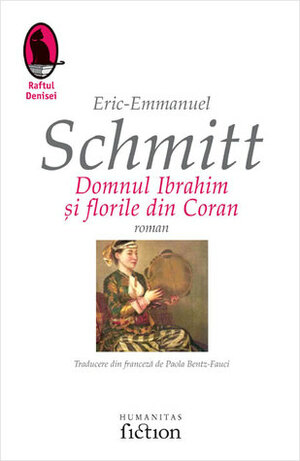 Domnul Ibrahim și florile din Coran by Éric-Emmanuel Schmitt, Paola Bentz-Fauci