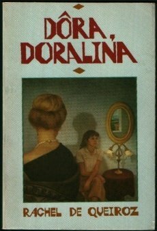 Dora, Doralina by Rachel de Queiroz