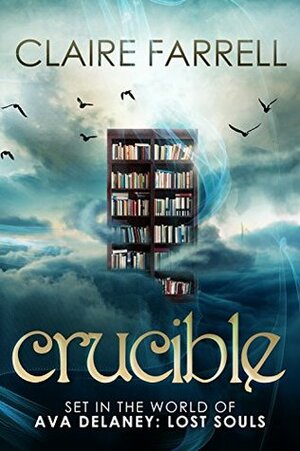 Crucible: A Phoenix Novella by Claire Farrell