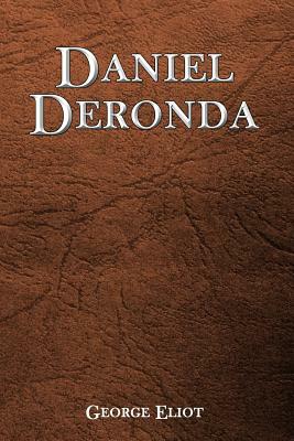 Daniel Deronda by George Eliot