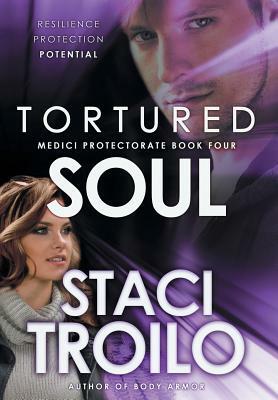 Tortured Soul by Staci Troilo