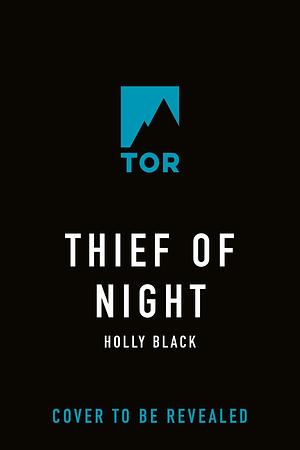 Thief of Night by Holly Black