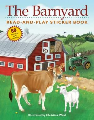 The Barnyard: Read-And-Play Sticker Book [With Stickers] by 