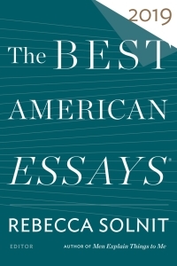 The Best American Essays 2019 by Rebecca Solnit