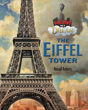 The Eiffel Tower by Russell Roberts