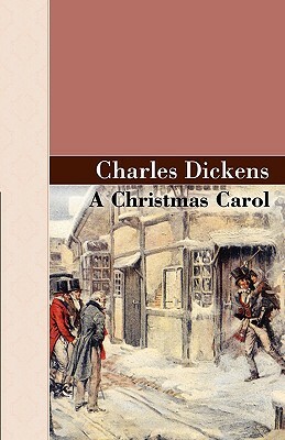 A Christmas Carol by Charles Dickens