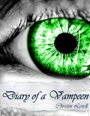 Diary of a Vampeen by Christin Lovell