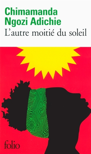 L'Autre Moitié du Soleil by Chimamanda Ngozi Adichie, Mona de Pracontal