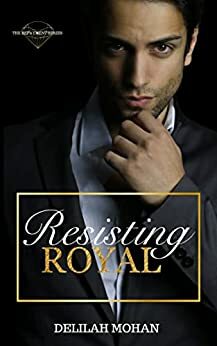 Resisting Royal by Delilah Mohan