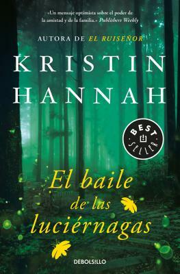 El Baile de Las Luciérnagas by Kristin Hannah