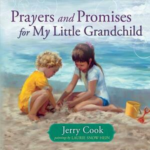 Prayers and Promises for My Little Grandchild by Jerry Cook