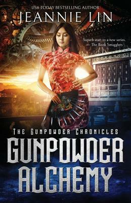 Gunpowder Alchemy by Jeannie Lin