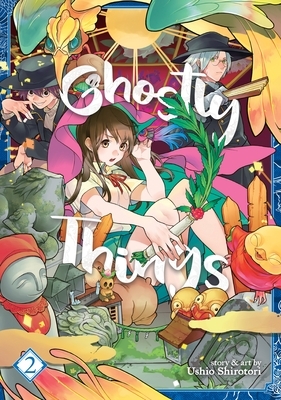 Ghostly Things, Vol. 2 by Ushio Shirotori