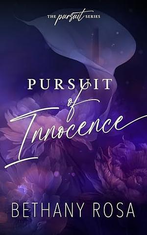 Pursuit Of Innocence by Bethany Rosa