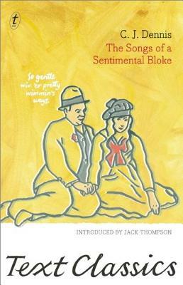 The Songs of a Sentimental Bloke by C.J. Dennis