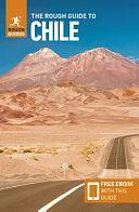 The Rough Guide to Chile and Easter Island by Rough Guides