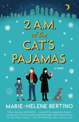 2 A.M. at The Cat's Pajamas by Marie-Helene Bertino