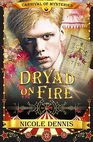 Dryad on Fire by Nicole Dennis