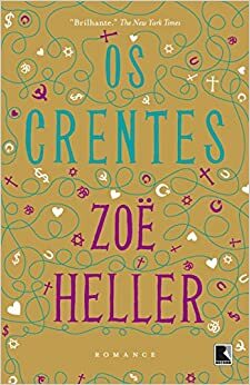Os Crentes by Zoë Heller
