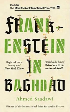 Frankenstein in Baghdad by Ahmed Saadawi