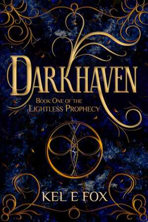 Darkhaven by Kel E Fox