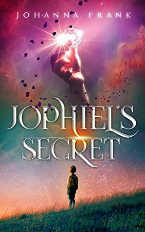 Jophiel's Secret by Johanna Frank, Johanna Frank