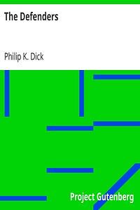 The Defenders by Philip K. Dick