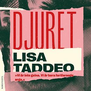 Djuret by Lisa Taddeo