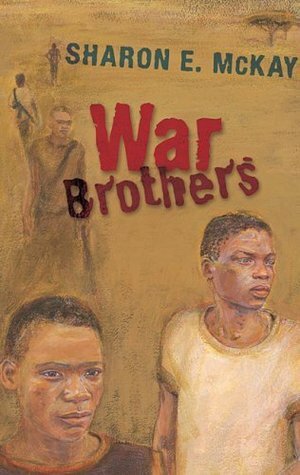 War Brothers by Sharon E. McKay
