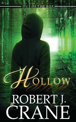 Hollow by Robert J. Crane