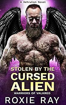 Stolen by the Cursed Alien by Roxie Ray