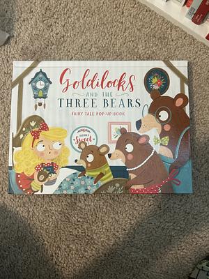 Goldilocks and the Three Bears by Samara Hardy