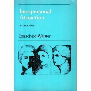 Interpersonal Attraction by Elaine Hatfield Walster, Ellen Berscheid