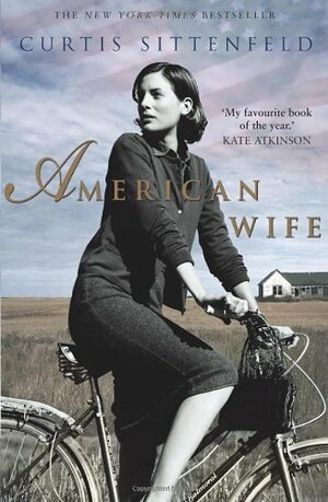 American Wife by Curtis Sittenfeld