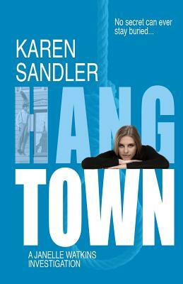 Hangtown by Karen Sandler