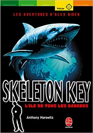 Skeleton Key by Anthony Horowitz