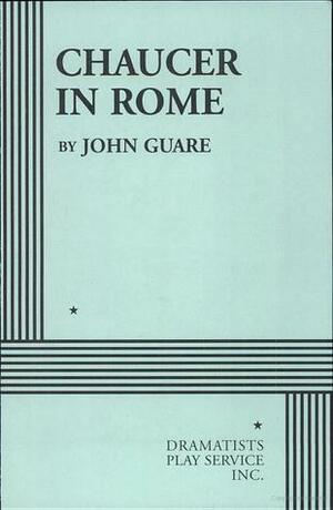 Chaucer in Rome by John Guare