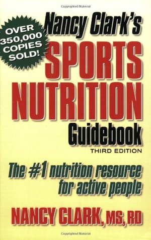 Nancy Clark's Sports Nutrition Guidebook by Nancy Clark