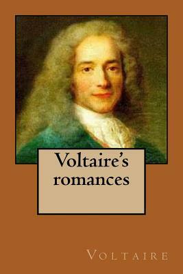 Voltaire's romances by Voltaire