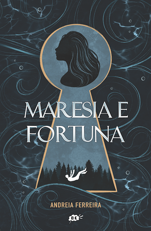 Maresia e Fortuna by Andreia Ferreira
