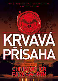 Krvavá přísaha by Christopher Farnsworth