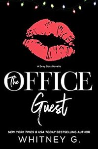 The Office Guest by Whitney G.