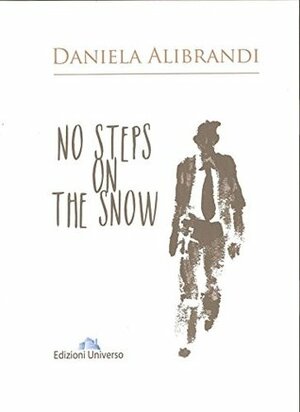 No Steps on the Snow (New Edition) by Daniela Alibrandi