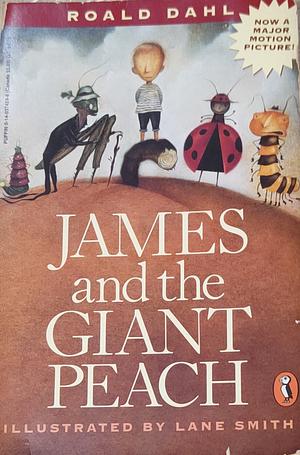 James and The Giant Peach by Roald Dahl