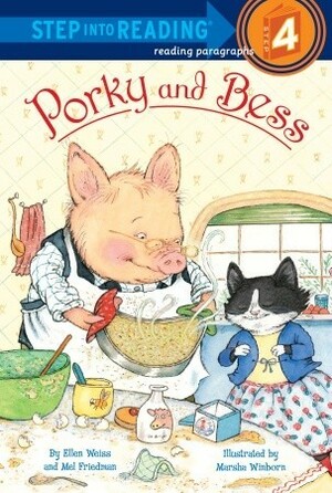 Porky and Bess by Mel Friedman, Ellen Weiss, Marsha Winborn