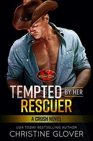 Tempted By Her Rescuer by Christine Glover