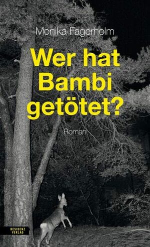 Wer hat Bambi getötet? by Monika Fagerholm