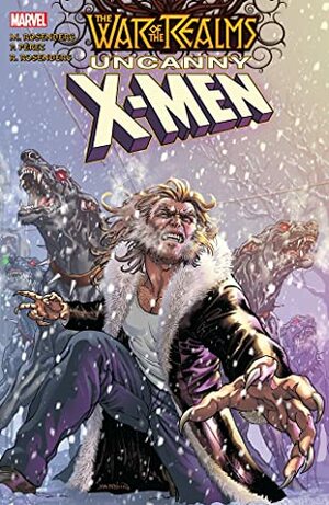 War of the Realms: Uncanny X-Men by Pere Pérez, Matthew Rosenberg, David Yardin