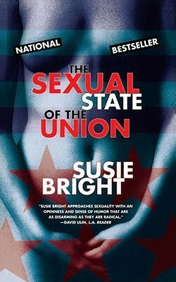 The Sexual State of the Union by Susie Bright