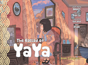 The Ballad of Yaya Book 9: Sonata by Patrick Marty, Jean-Marie Omont, Charlotte Girard